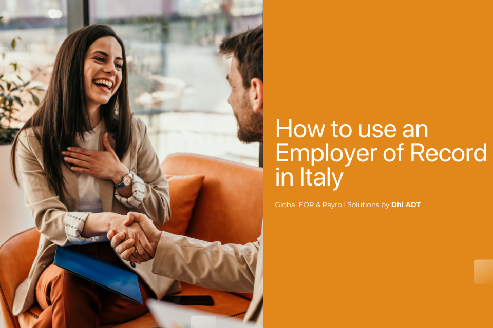 How to use an Employer of Record in Italy - Dhi ADT
